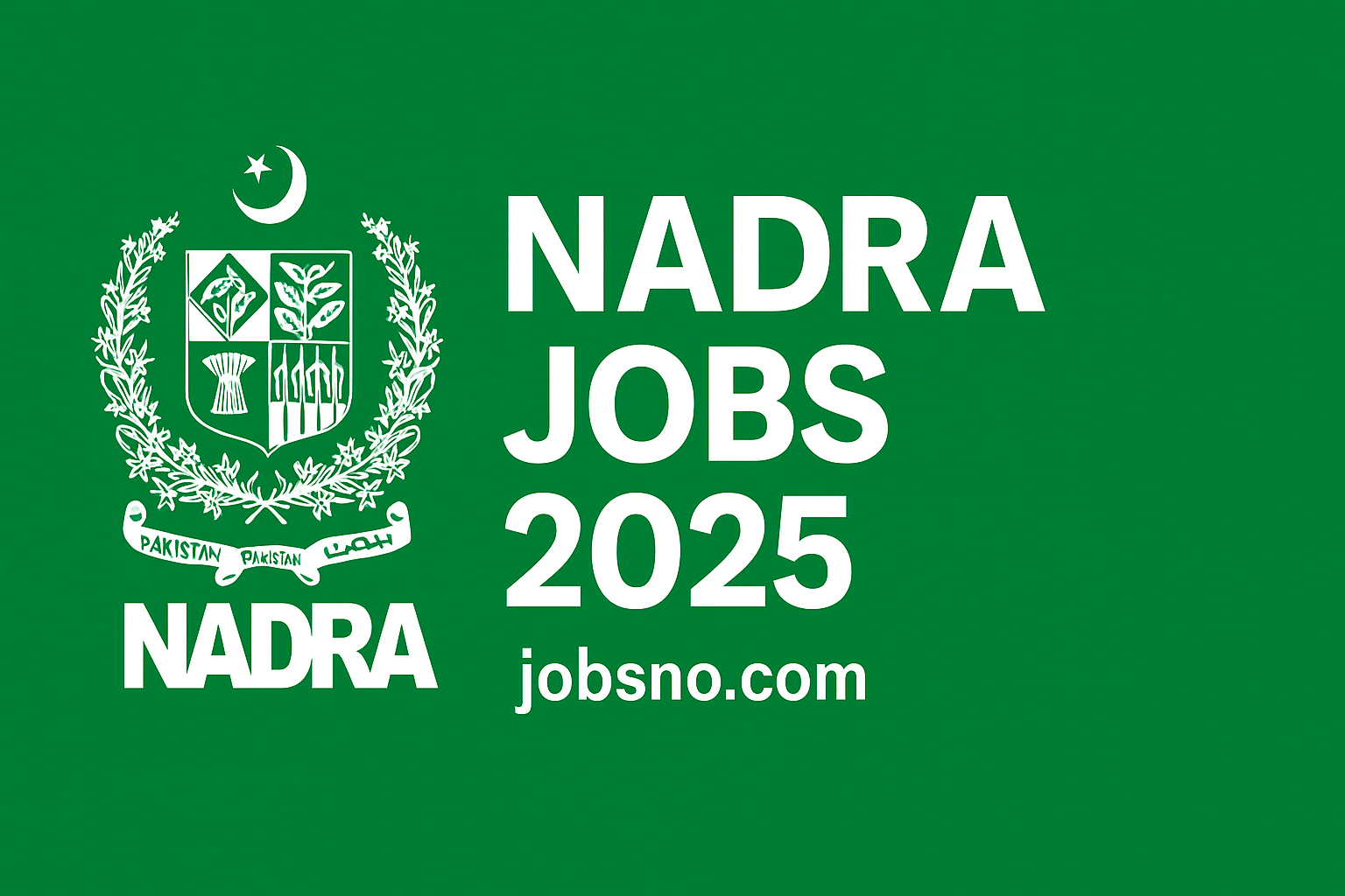 NADRA Jobs 2025 | Apply Online Advertisement Latest – NADRA Careers