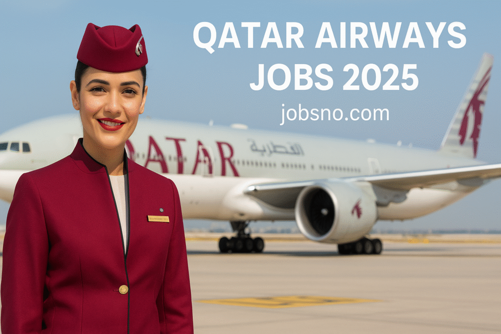 Qatar Airways Jobs 2025 – New Vacancies