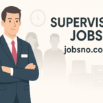 Supervisor Jobs in Pakistan 2025 | Apply Online