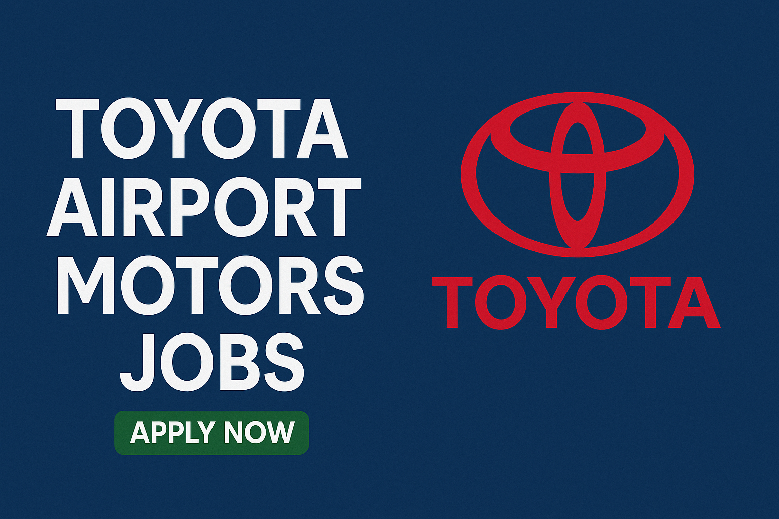 Toyota Airport Motors Jobs 2025 | Apply Online